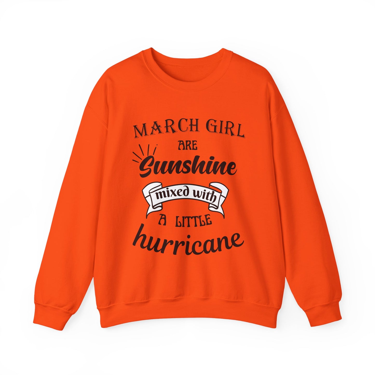 March Girl  Birthday Sunshine Unisex Sweatshirt