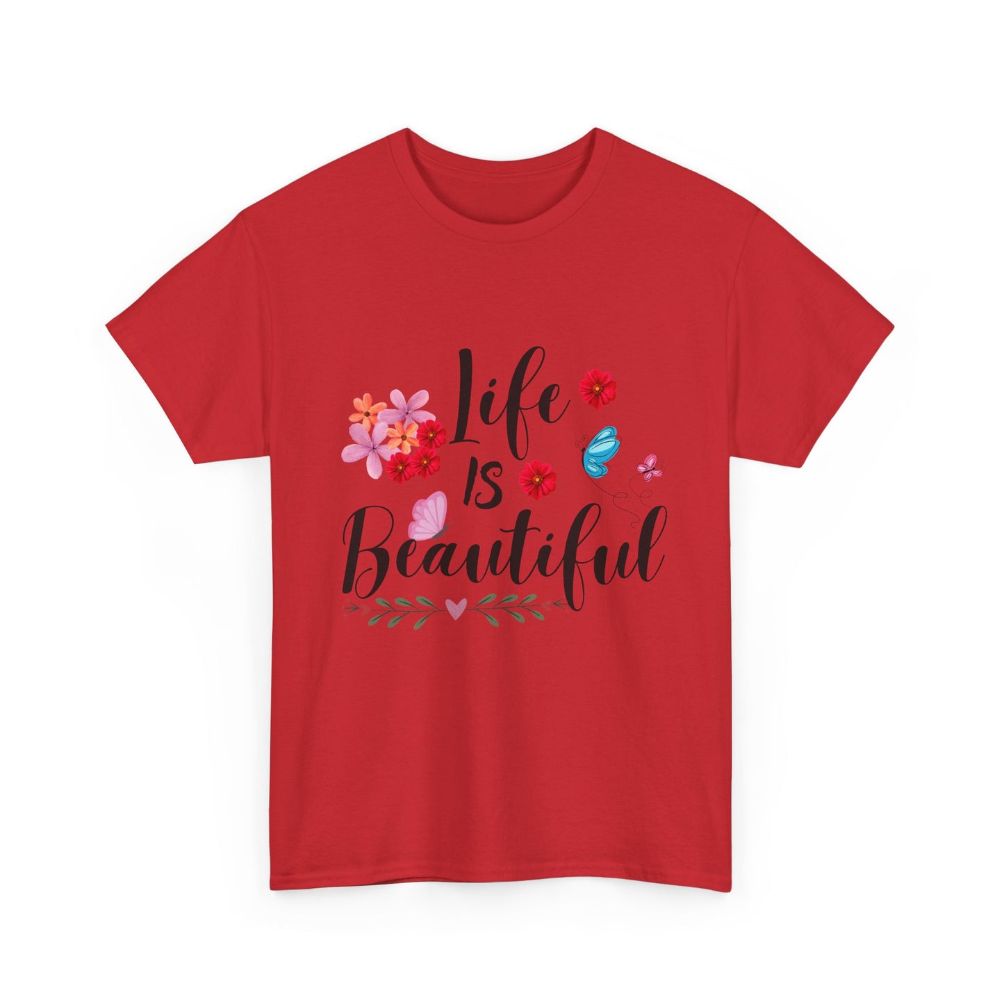 Life is beautiful Cotton Unisex T-shirt