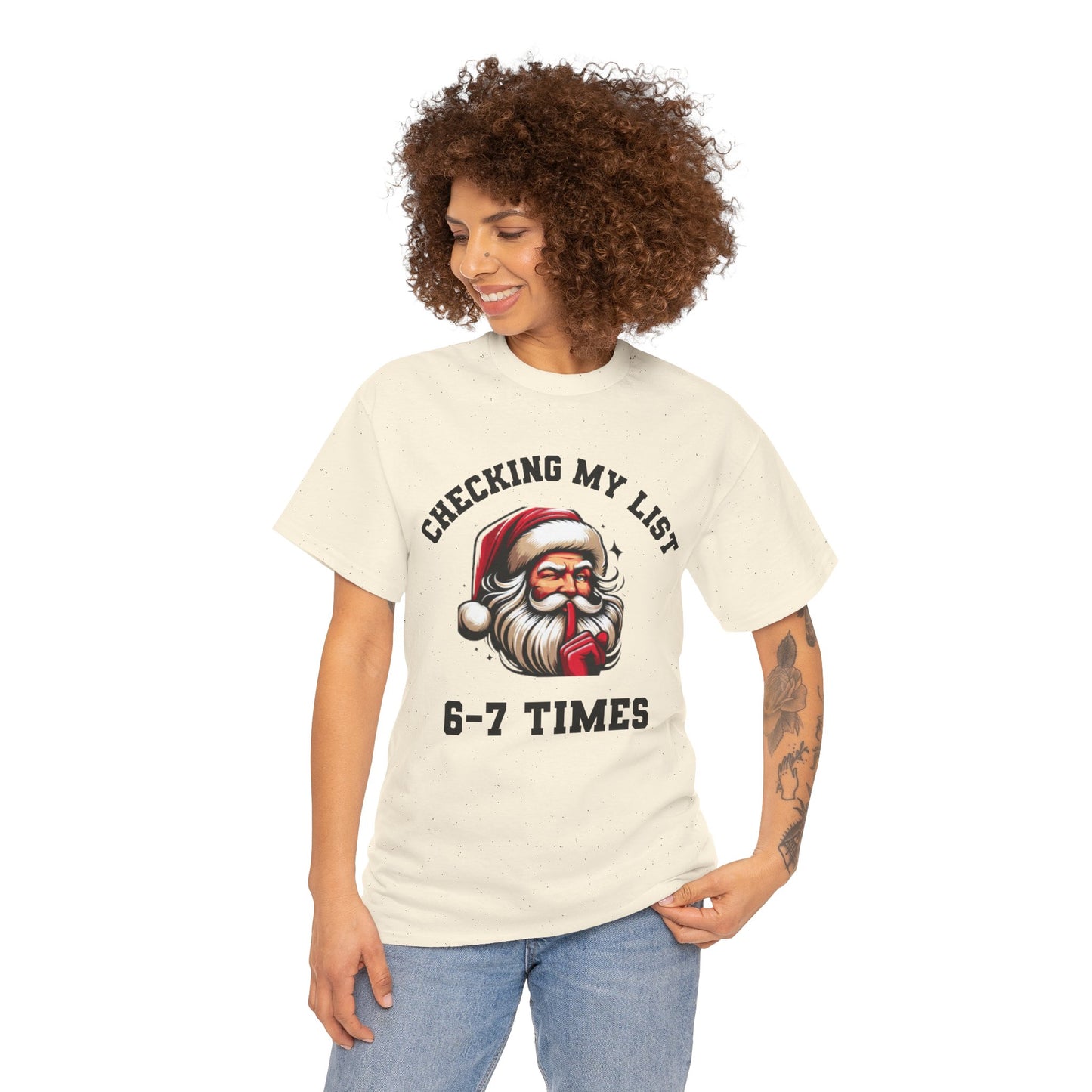 'Checking My List 6-7 Times' Christmas cotton unisex T-Shirt