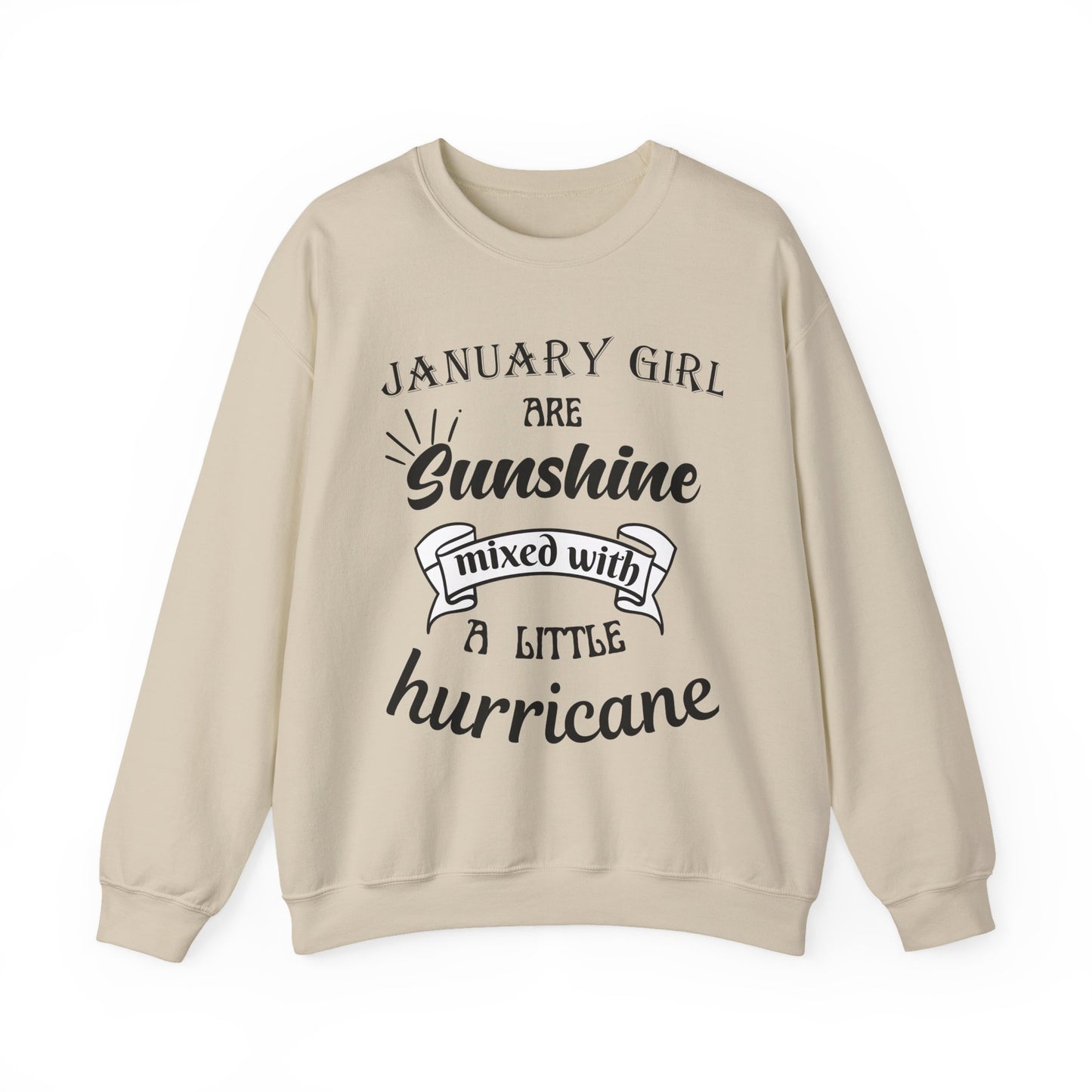 January Girl  Birthday Sunshine  Unisex Sweatshirt