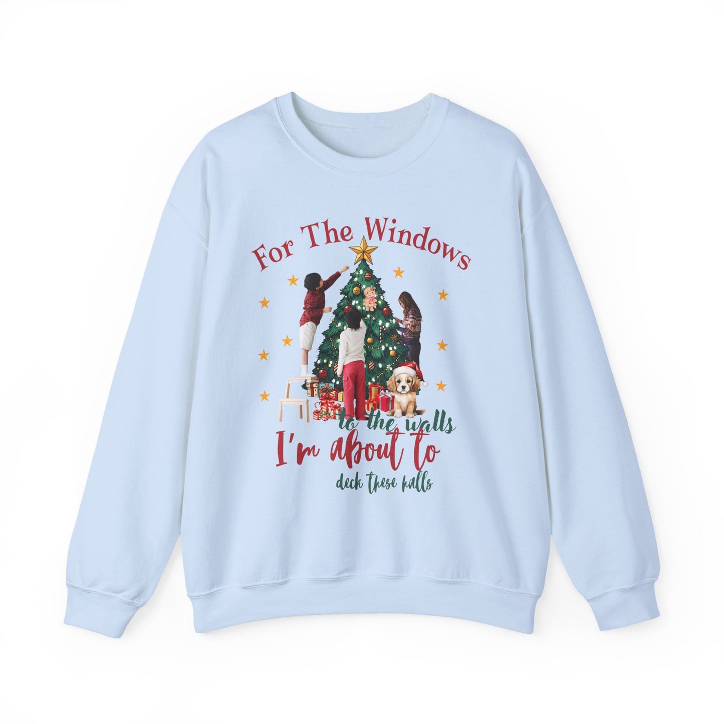 For the windows [Christmas] Sweatshirt