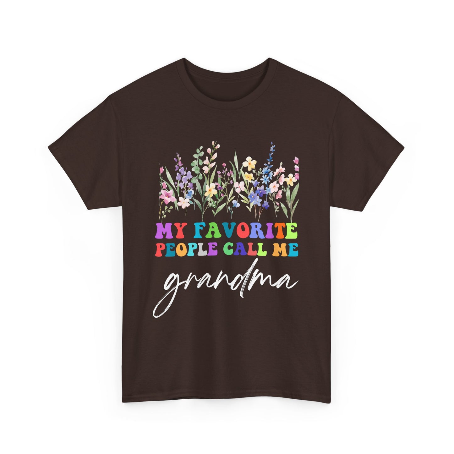 My Favorite People Call Me Grandma - Unisex Tee
