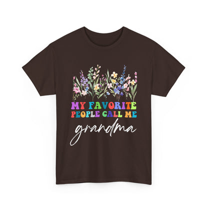My Favorite People Call Me Grandma - Unisex Tee
