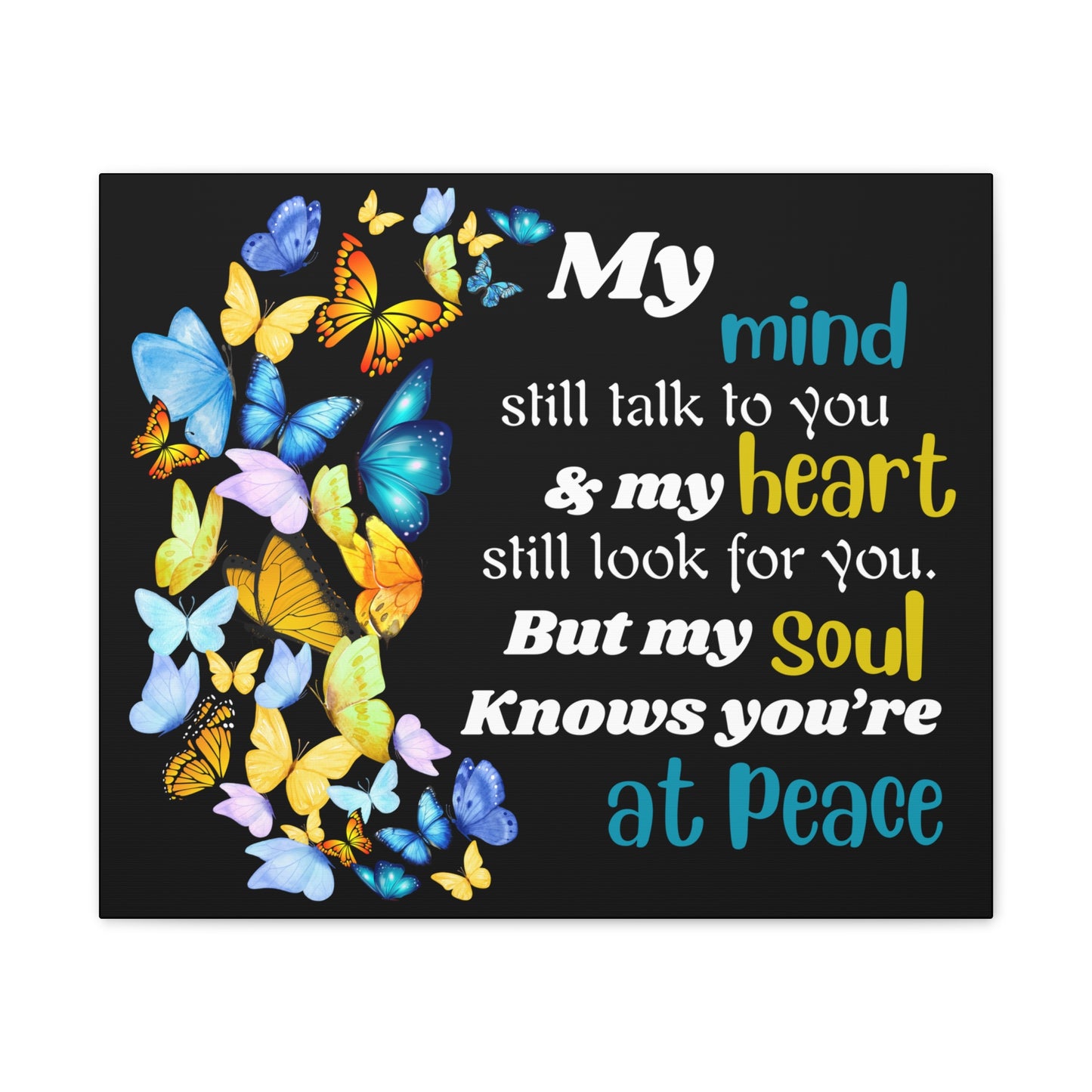 My mind heart soul Canvas
