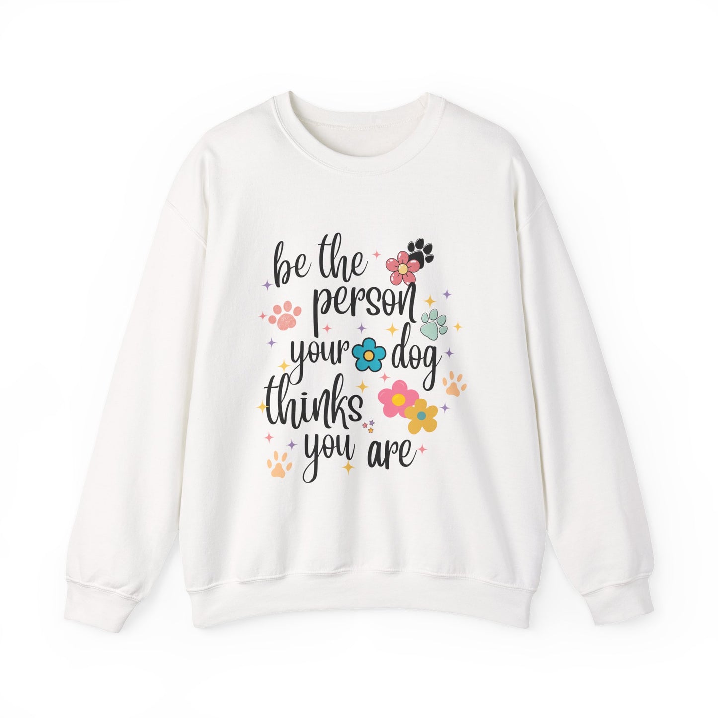 Be The Person Unisex Sweatshirt