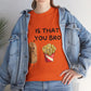 Is that you bro Unisex Tee