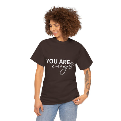You Are Enough Cotton Unisex T-shirt
