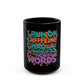 I Run On Caffeinated Chaos Mug