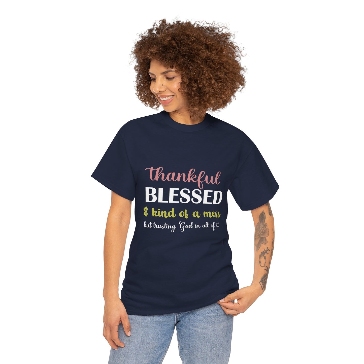 Thankful Blessed & Kind of a Mess Unisex T shirt