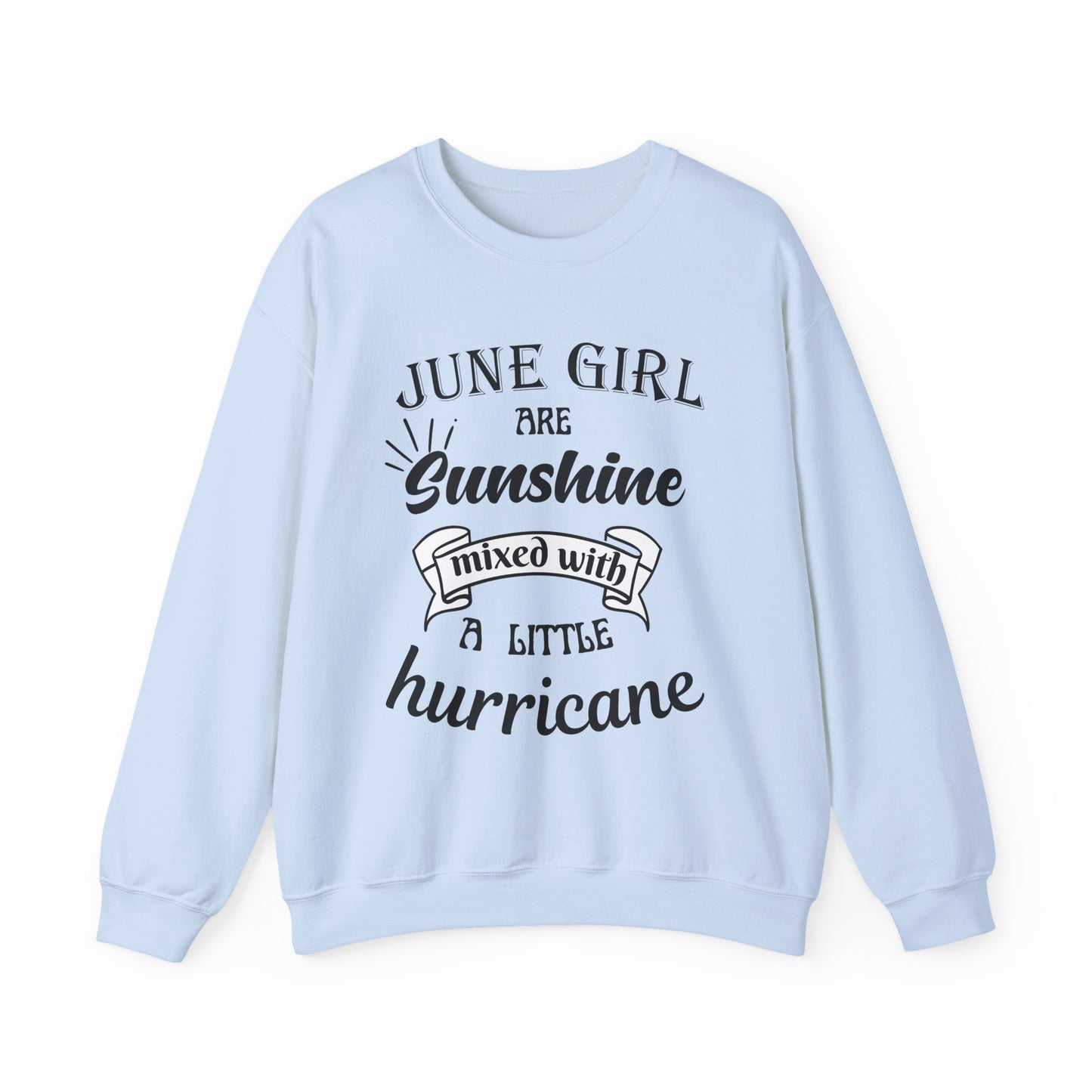 June Girl Birthday Sunshine Unisex Sweatshirt