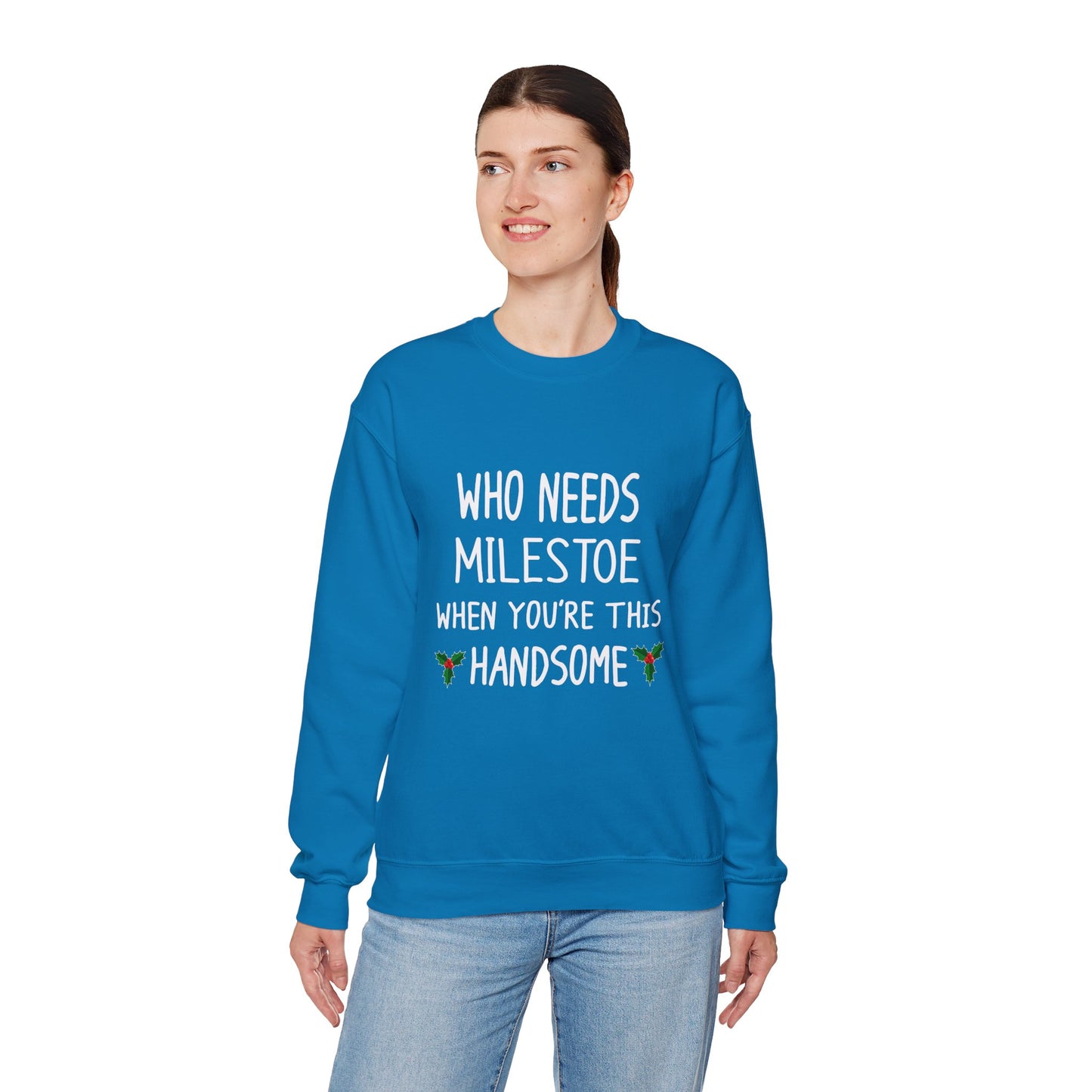 Who Needs Milestone When You're This Handsome Unisex Sweatshirt