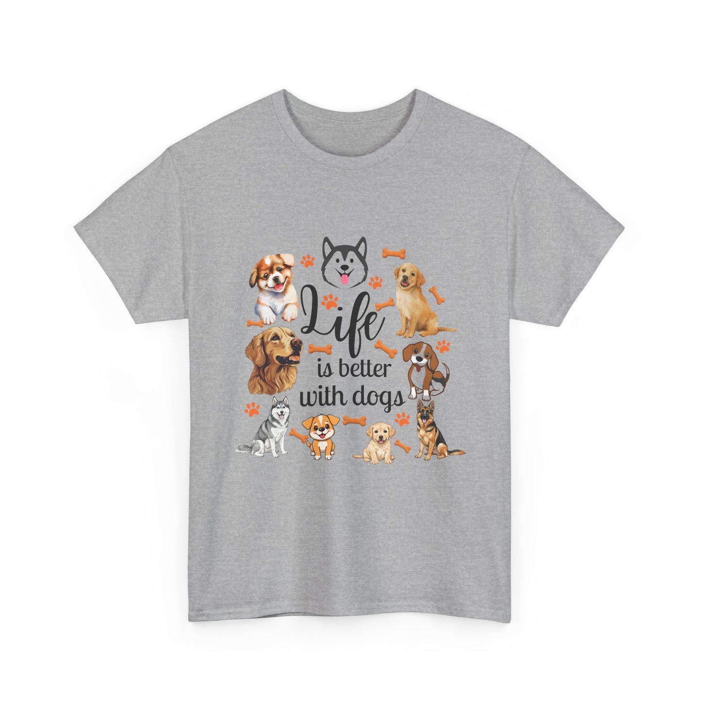 Life is Better with Dogs Cotton Unisex T-shirt