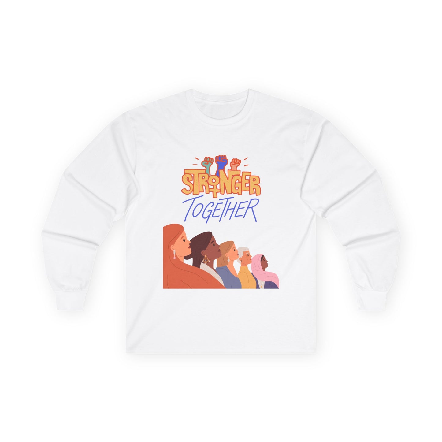 Strong Together Long Sleeve Tee Unisex Cotton Tee
