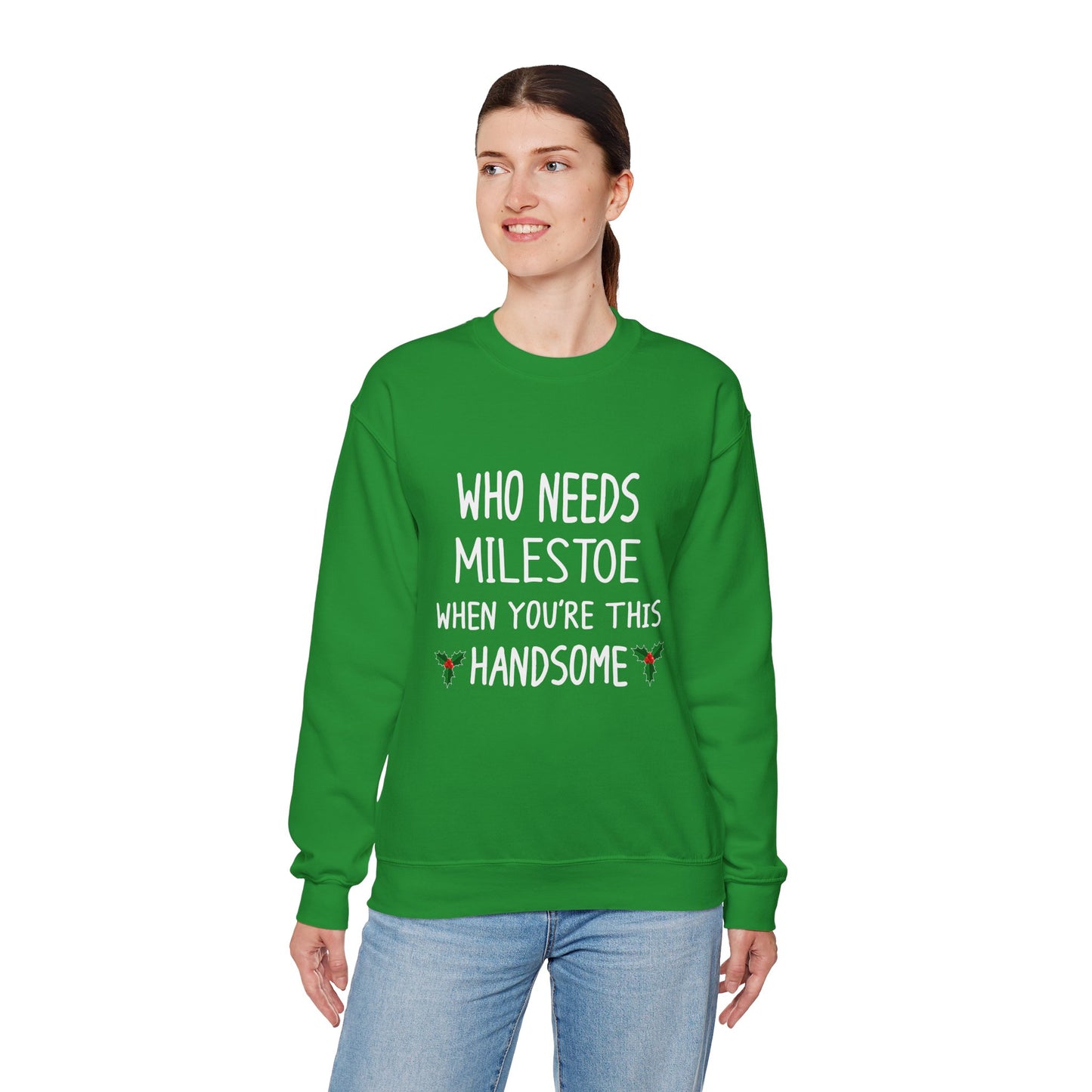 Who Needs Milestone When You're This Handsome Unisex Sweatshirt
