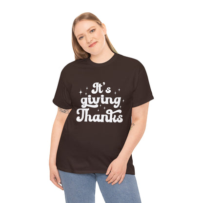 It's Giving Thanks Cotton Unisex T-shirt