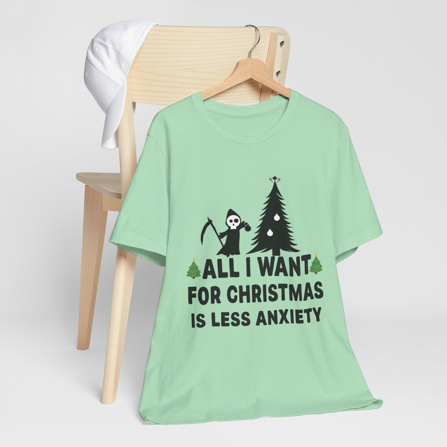 All I Want for Christmas Is Less Anxiety Premium Unisex T-shirt