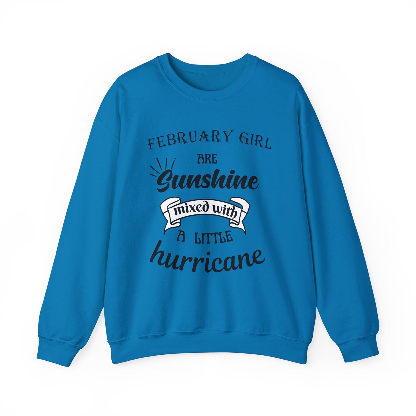February Girl Birthday Sunshine Unisex Sweatshirt
