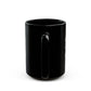Happiness is not out there Black Mug