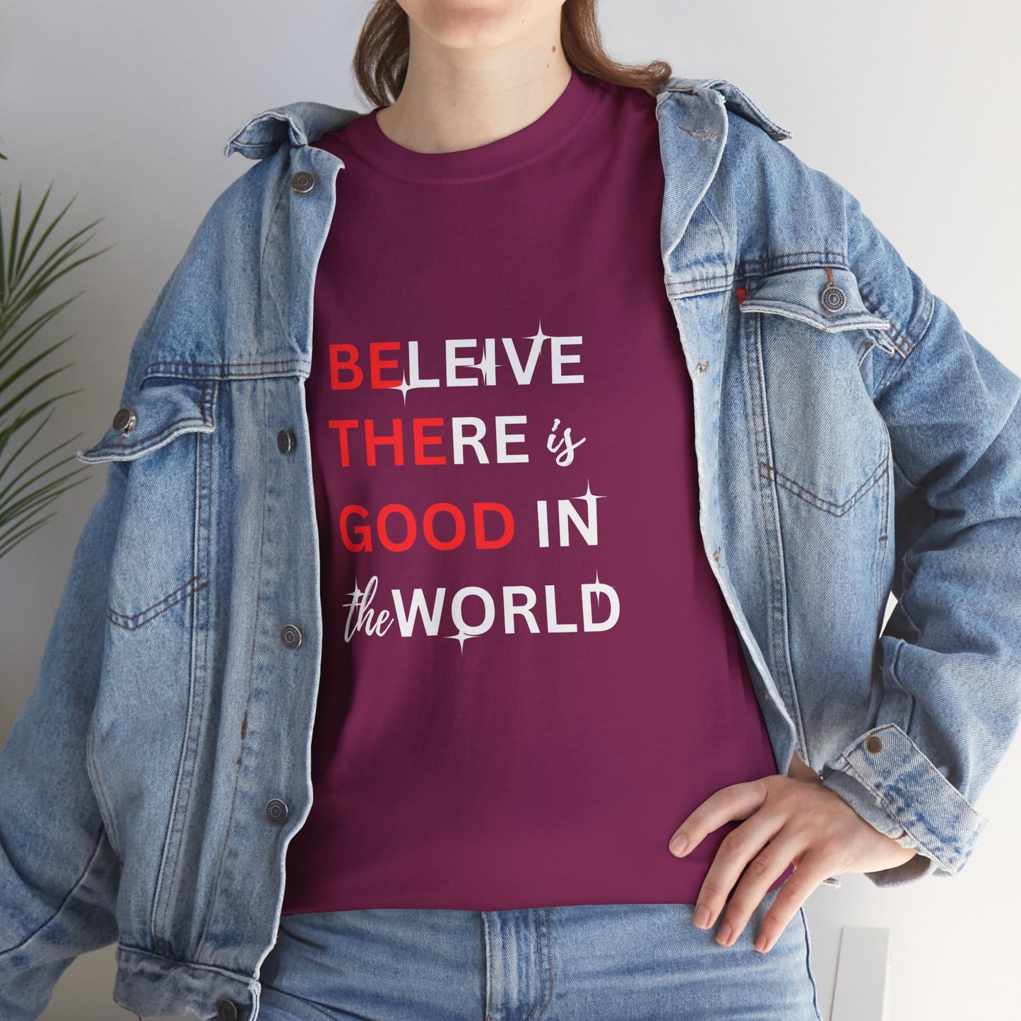 BELIEVE there is good