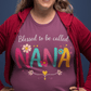 Blessed to called Nana T-shirt