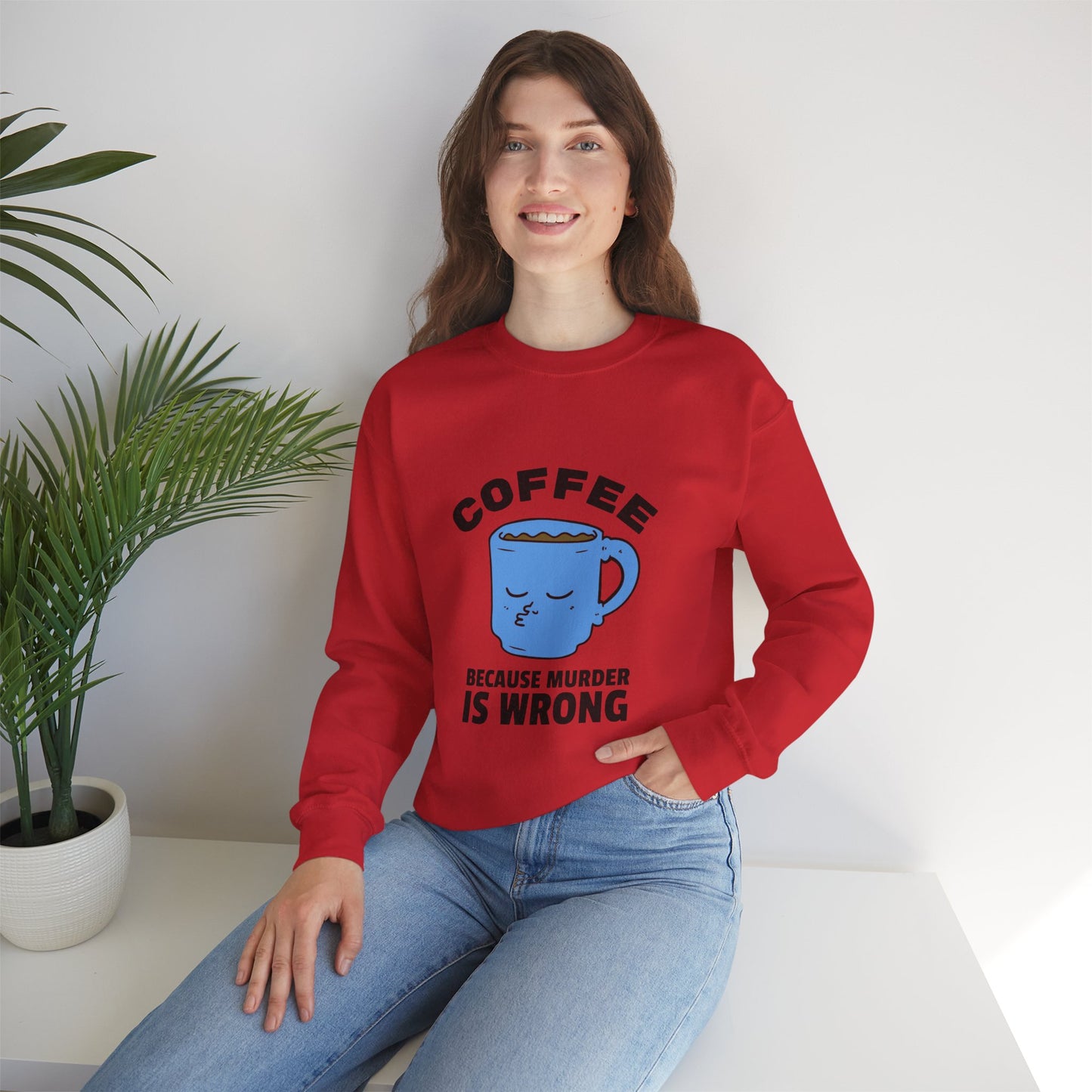 Coffee because murder is wrong