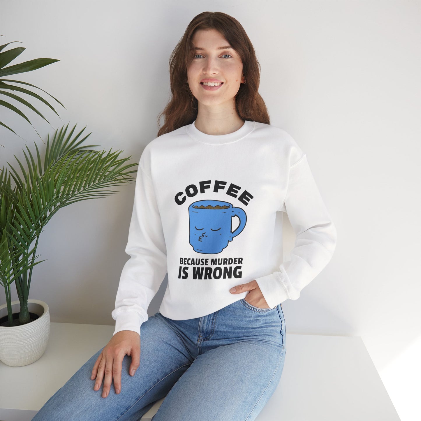 Coffee because murder is wrong