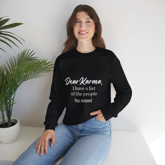 Dear Karma Sweatshirt