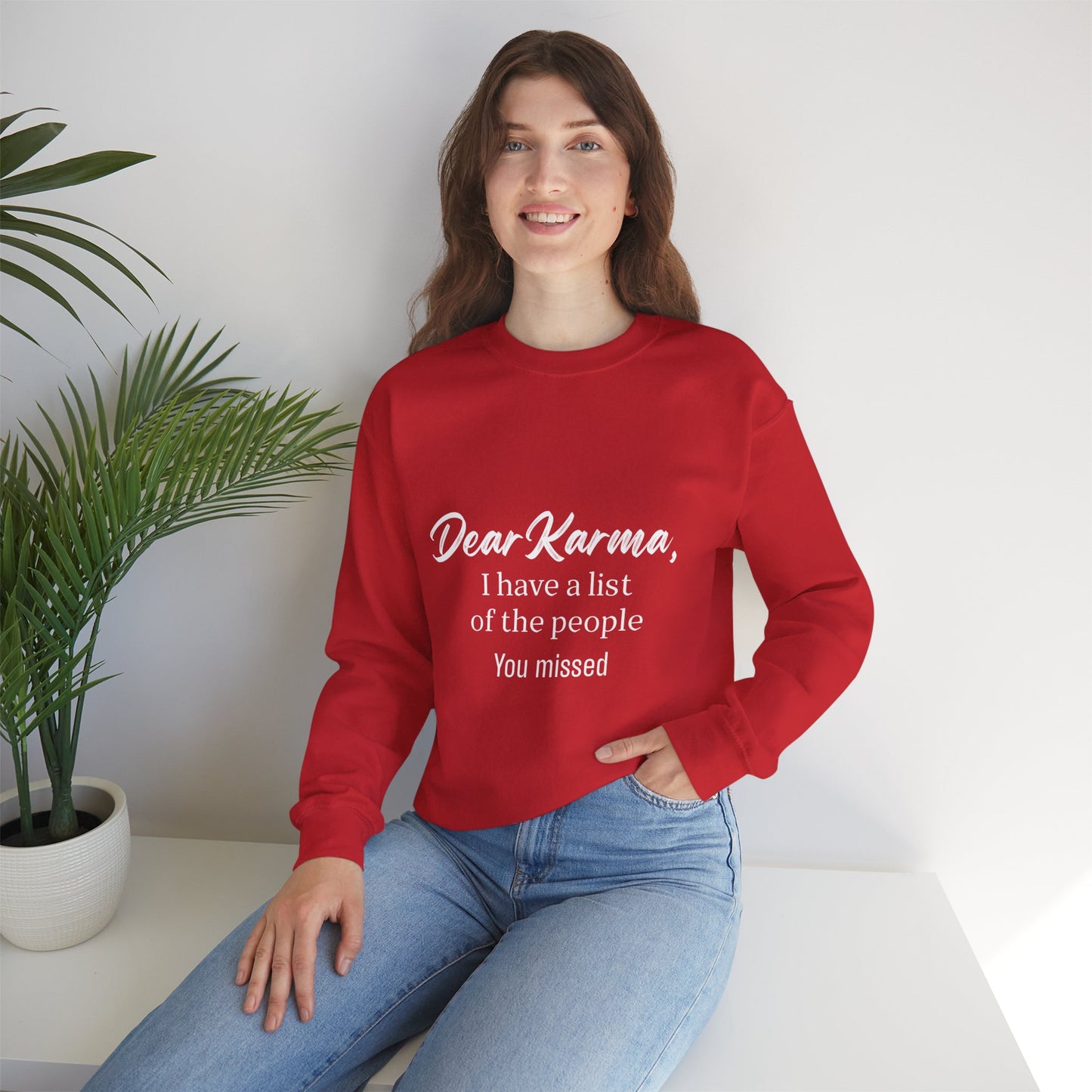 Dear Karma Sweatshirt