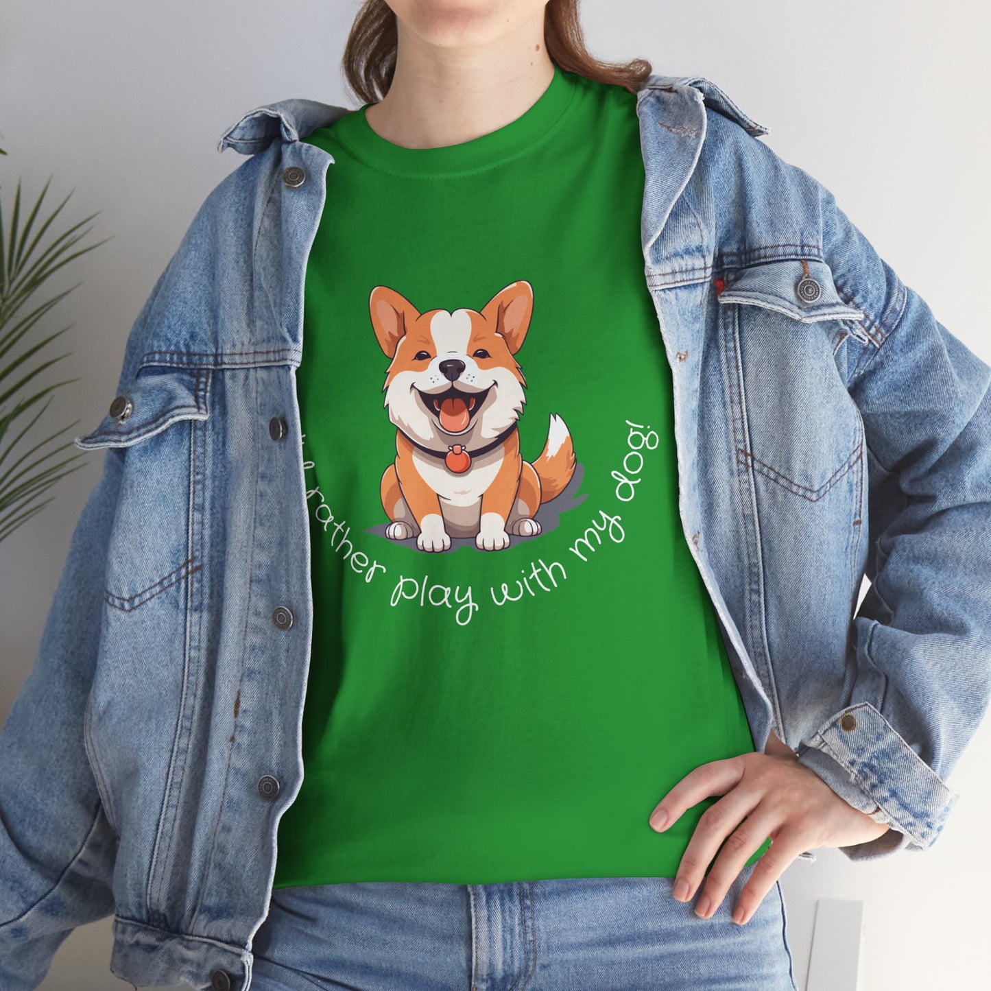 I'd rather play with my dog T-shirt