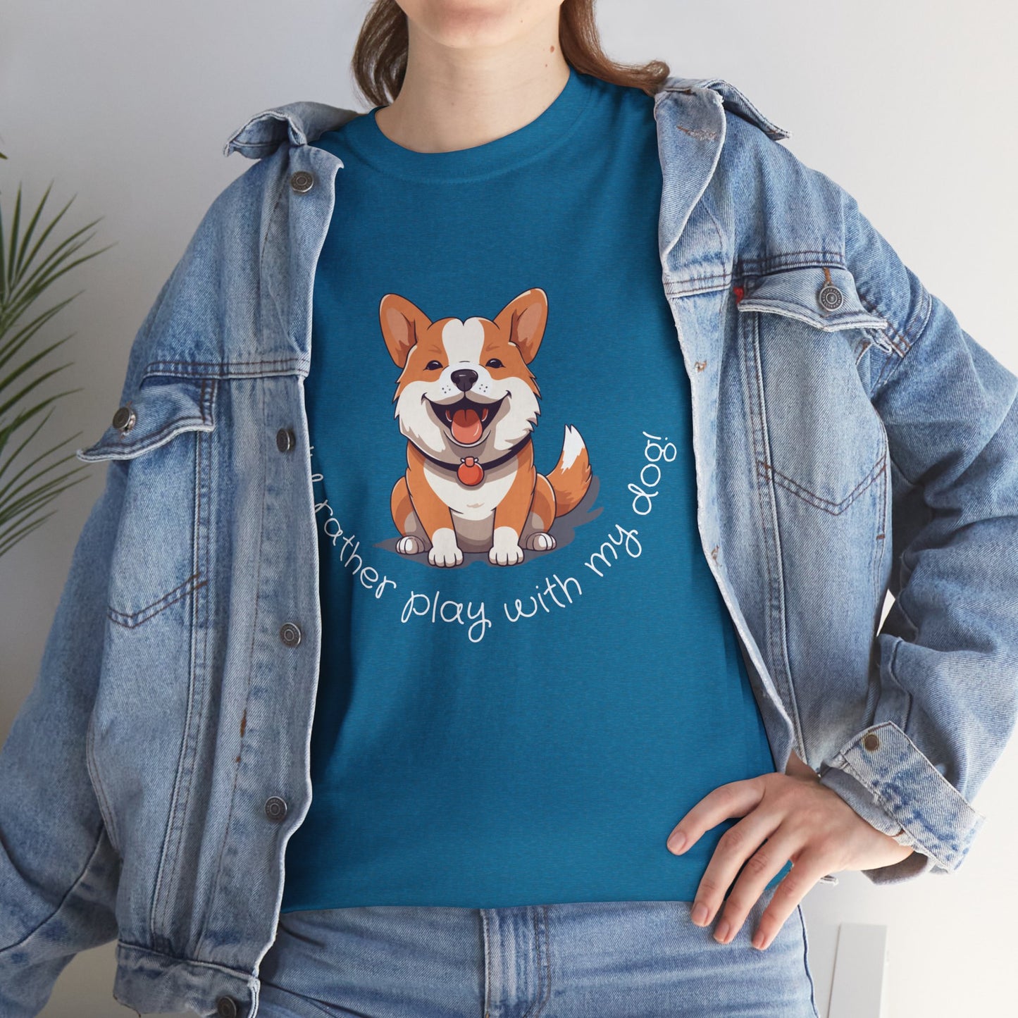 I'd rather play with my dog T-shirt