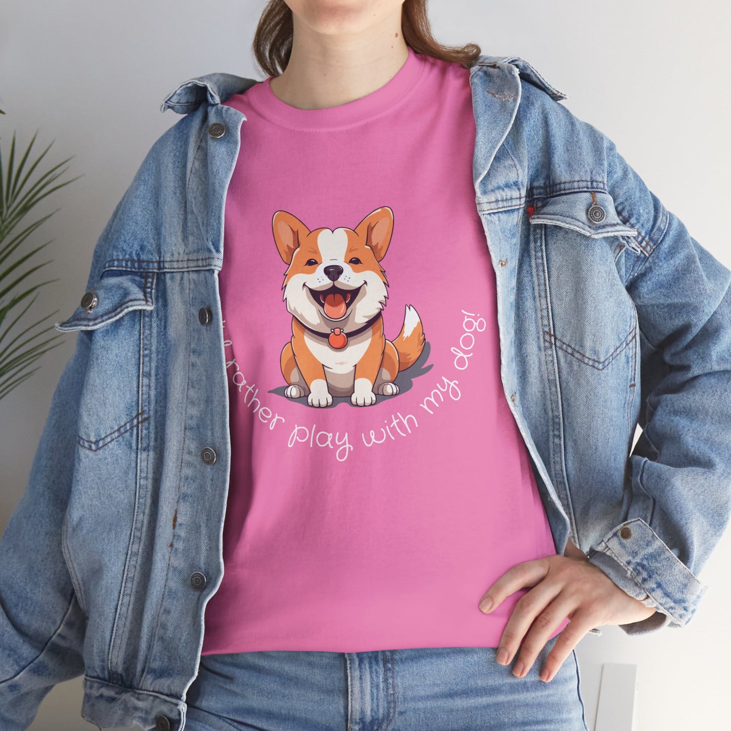 I'd rather play with my dog T-shirt