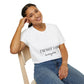 Not For Everyone T-shirt
