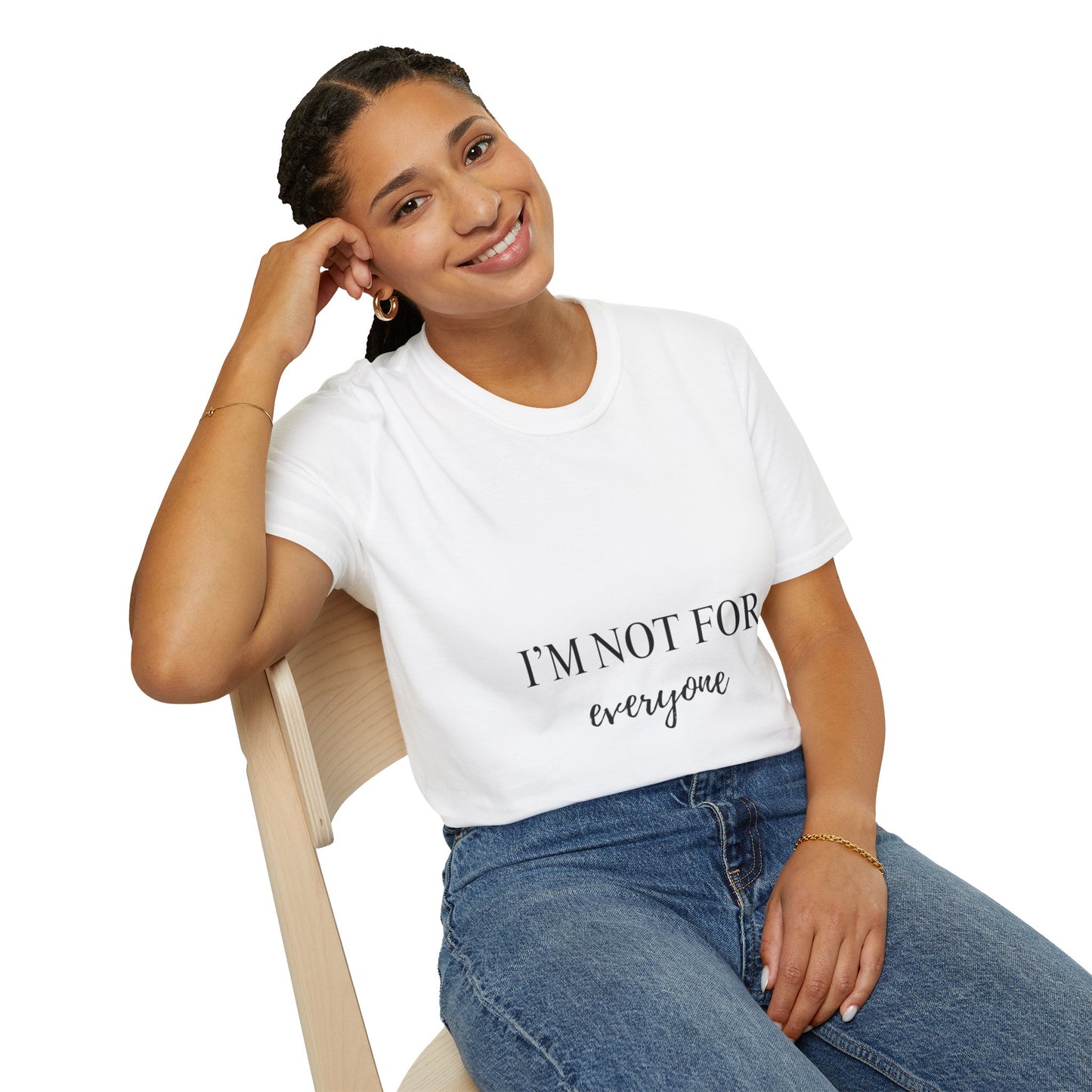 Not For Everyone T-shirt