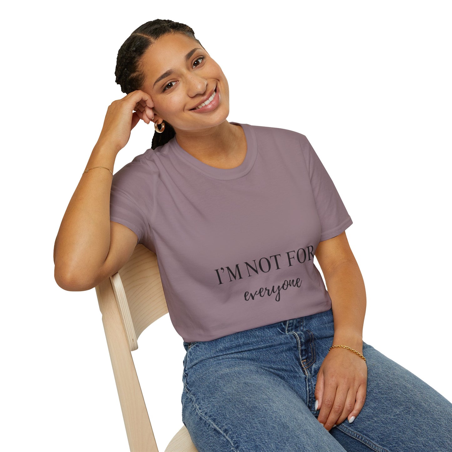 Not For Everyone T-shirt