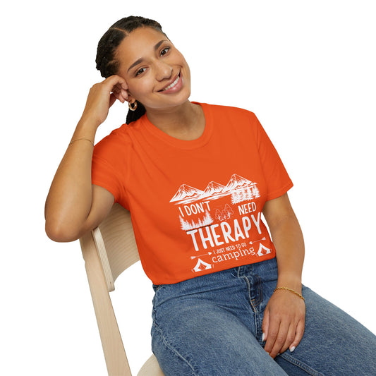 I don't need Therapy T-shirt