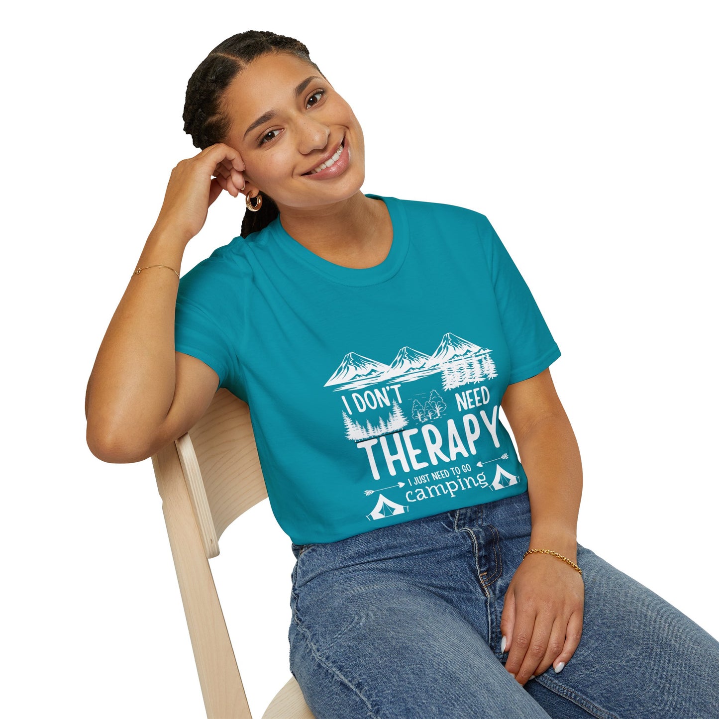 I don't need Therapy T-shirt
