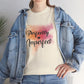 Perfectly Imperfect T-shirt