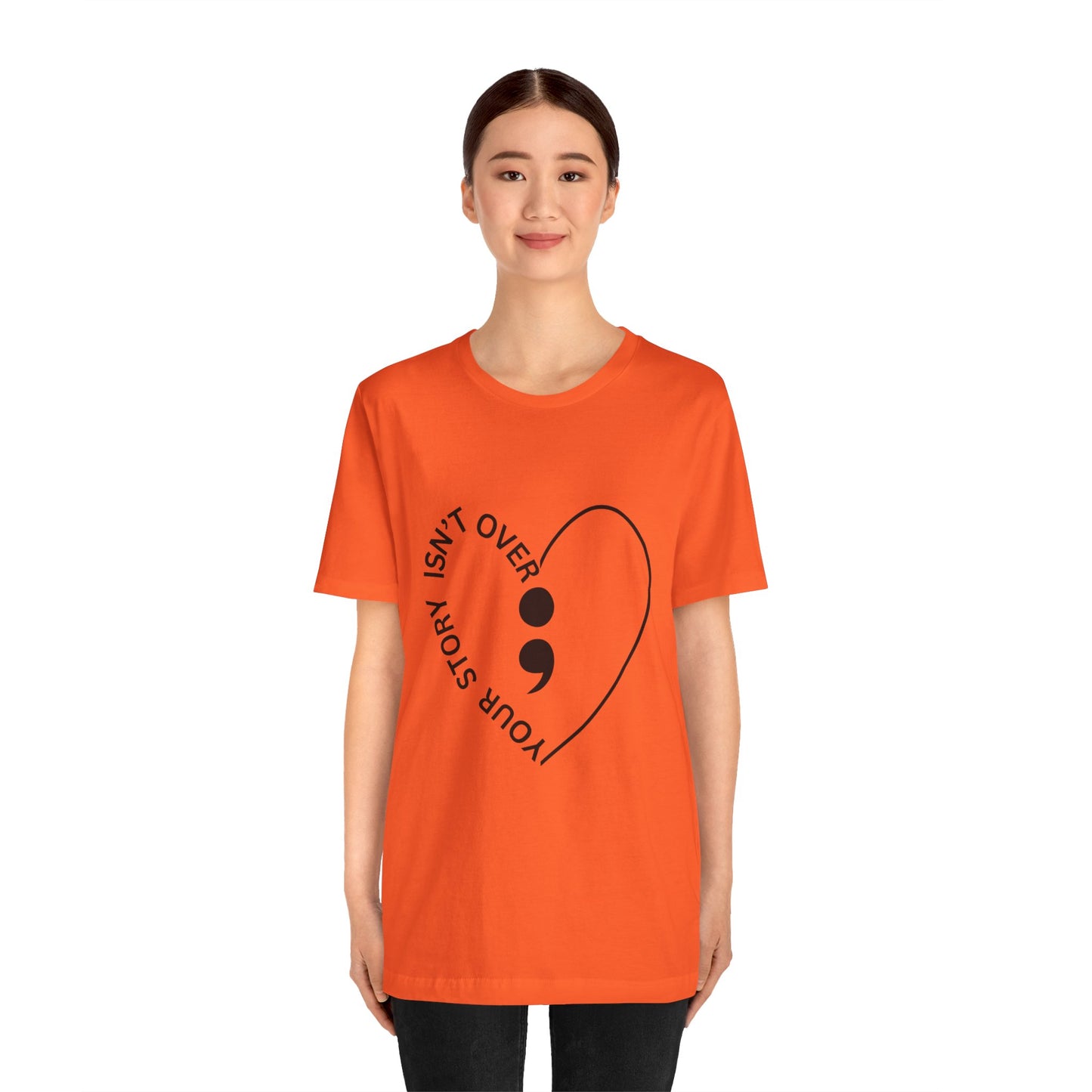 Your story isn't over T-shirt