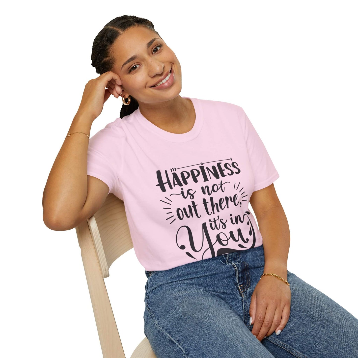 Happiness is not out t-shirt