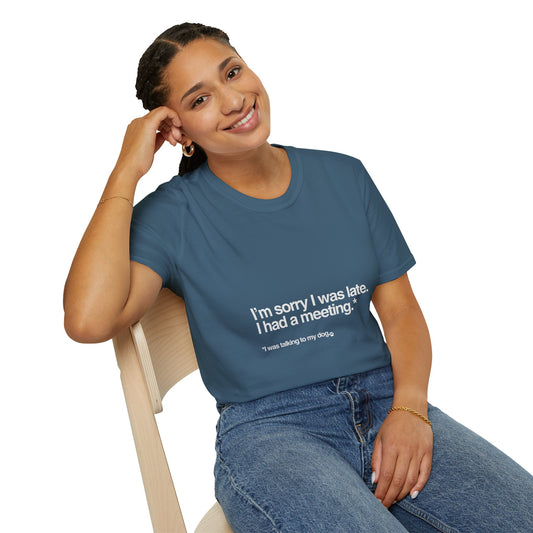 I was talking to my dog T-shirt