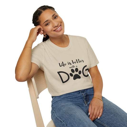 Life is better with a dog T-shirt