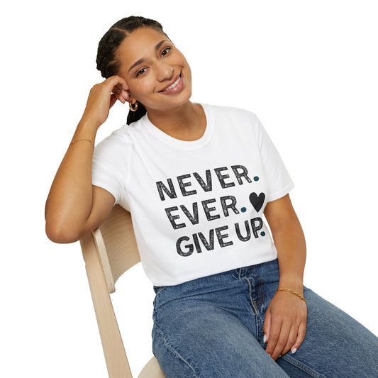 Never Ever Giveup t-shirt
