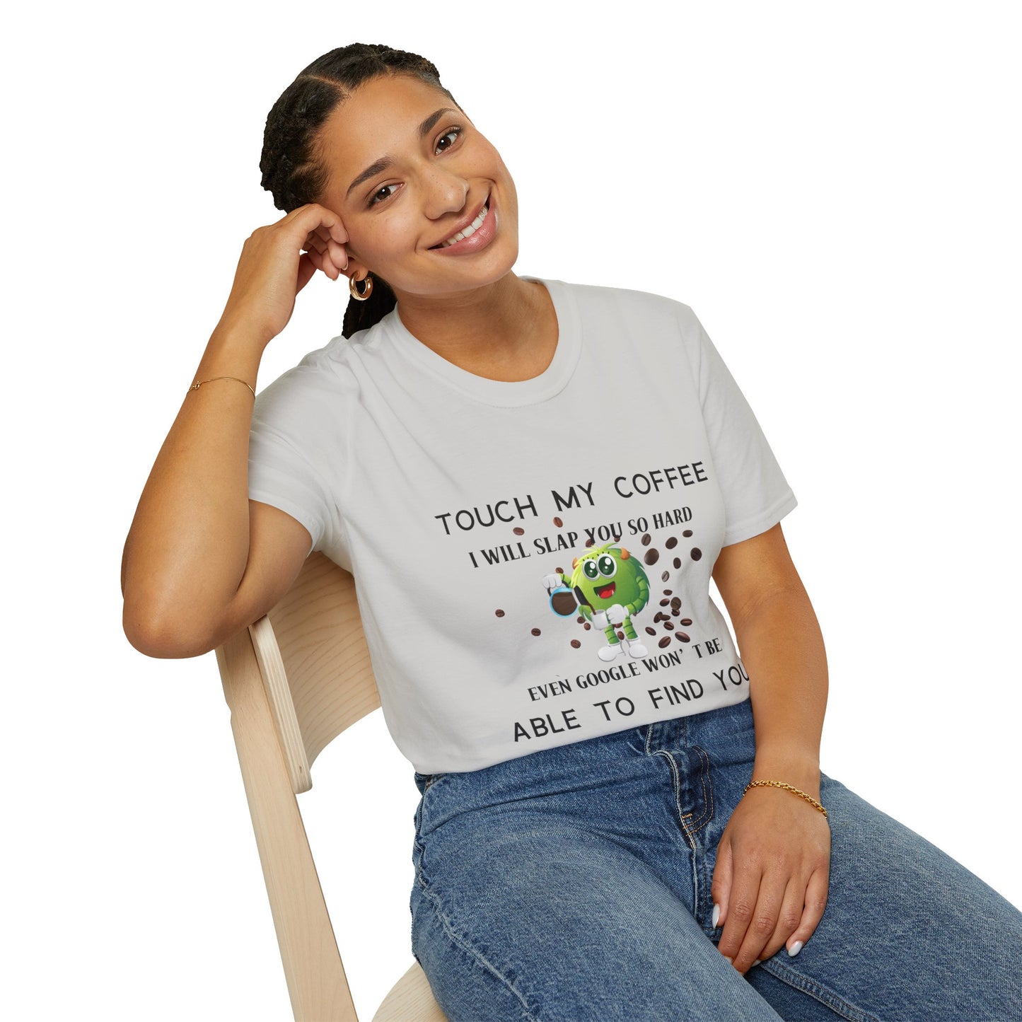 Touch My Coffee T-shirt